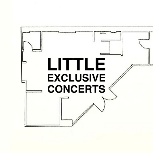 LITTLE EXCLUSIVE CONCERTS [FREE RSVP] JULY 15TH